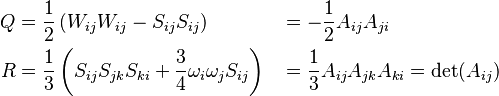 {\begin{align}
Q &= \frac{1}{2}\left(W_{ij}W_{ij} - S_{ij}S_{ij}\right) &&= -\frac{1}{2} A_{ij}A_{ji}\\
R &= \frac{1}{3}\left(S_{ij}S_{jk}S_{ki} + \frac{3}{4} \omega_i \omega_j S_{ij}\right) &&= \frac{1}{3} A_{ij}A_{jk}A_{ki} = \det(A_{ij})
\end{align}}