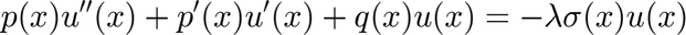 $$ p(x) u''(x) + p'(x) u'(x) + q(x) u(x) = -\lambda \sigma(x) u(x) $$